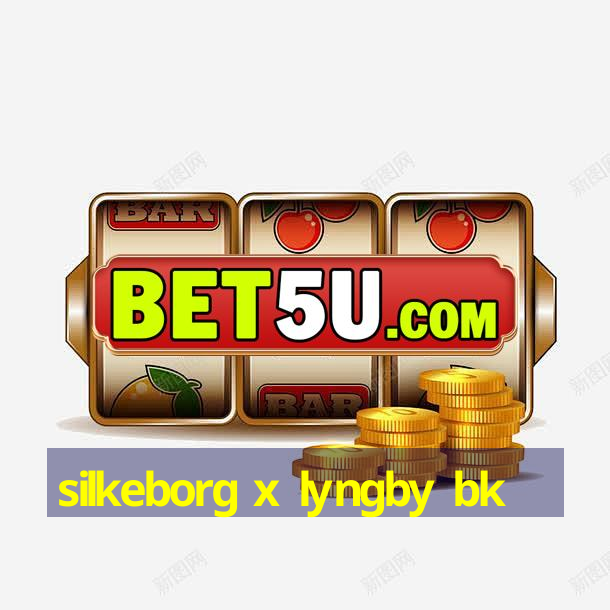 Silkeborg X Lyngby Bk Android